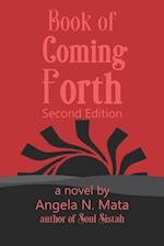 Book of Coming Forth: Second Edition 