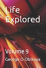 Life Explored : Volume 9 