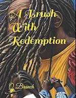 A Brush With Redemption