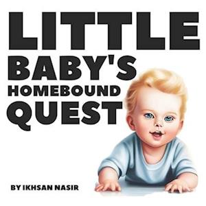 Little Baby's Homebound Quest