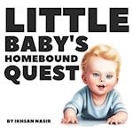 Little Baby's Homebound Quest 