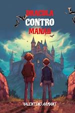 Dracula Contro Manah: Level B1 with Parallel Italian-English Translation 