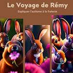 Le voyage de Rémy - Expliquer l'autisme à la fraterie