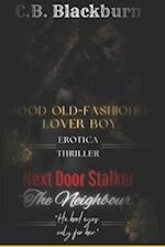 Next Door Stalker- The Neighbour: Erotica Thriller with Twisted Obsession 
