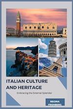 ITALIAN CULTURE AND HERITAGE: Embracing the External Splendor 