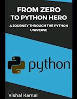 From Zero to Python Hero: A Journey Through the Python Universe 