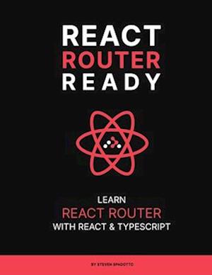 React Router Ready: Learn React Router with React and TypeScript