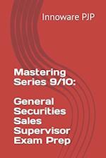 Mastering Series 9/10: General Securities Sales Supervisor Exam Prep 