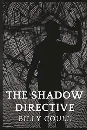 The Shadow Directive