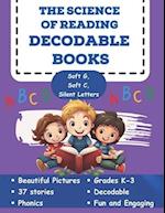 The Science of Reading Decodable Books: Soft g, Soft C, and Silent Letters 