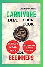 CARNIVORE DIET COOKBOOK FOR BEGINNERS: Optimal Health Recipes 