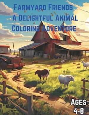 Farmyard Friends - A Delightful Animal Coloring Adventure