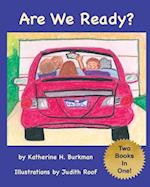 Are We Ready? / Are We There Yet?: Two Books In One! 