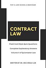 Contract Law Quiz Questions & Explanatory Answers : For 1L Law Exams and Bar Review (Vol. II) 
