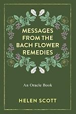 Messages From the Bach Flower Remedies: An Oracle Book 