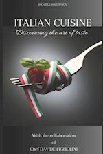 ITALIAN CUISINE: Discovering the art of taste 