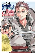 From Old Country Bumpkin to Master Swordsman, Vol. 1