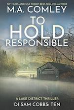To Hold Responsible: A Lake District Thriller 