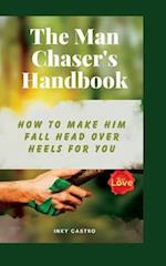 The Man Chaser's Handbook