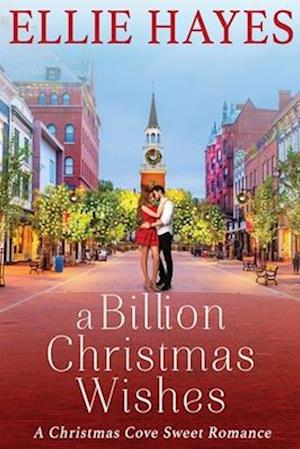 A Billion Christmas Wishes: Christmas Cove Book 1