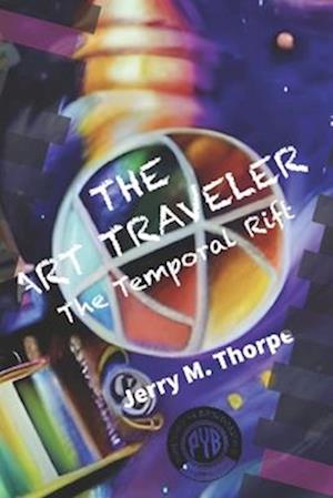 The Art Traveler: The Temporal Rift