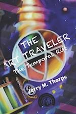 The Art Traveler: The Temporal Rift 