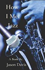 How I Met Jazz: A Story About an Artist 