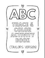 ABC Trace & Color Activity Book (Taylor's Version) 