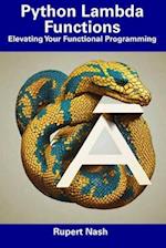 Python Lambda Functions: Elevating Your Functional Programming 