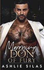 Marrying the Don of Fury : An Enemies to Lovers Mafia Romance 