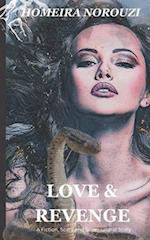 LOVE & REVENGE: A Fiction, Scary and Supernatural Story 