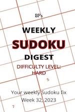 BP'S WEEKLY SUDOKU DIGEST - DIFFICULTY HARD - WEEK 32, 2023 