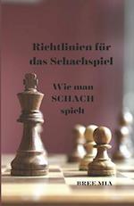 Richtlinien für das Schachspiel