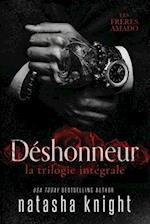 Déshonneur, la trilogie intégrale