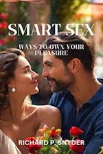 Smart Sex: Ways to own your pleasure 