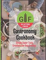 Gluten-Free Gastronomy Cookbook 