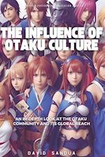 THE INFLUENCE OF OTAKU CULTURE 