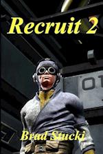 Recruit 2: A Space Opera 