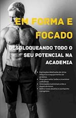 Em forma e focado