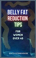 Belly Fat Reduction Tips: For Women Over 40 