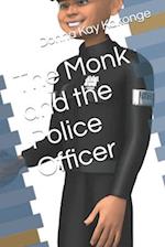 The Monk and the Police Officer 
