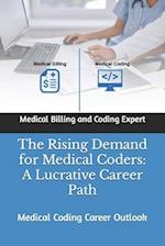 The Rising Demand for Medical Coders: A Lucrative Career Path 