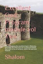 Excellent God: Program module vol Two 