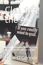 Clearing the Air: Smoking Cessation Services in the UK and their Benefits to Society 
