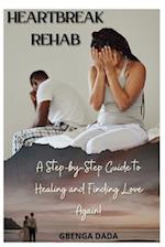 Heartbreak Rahab: A Step-by-Step Guide to Healing and Finding Love Again! 