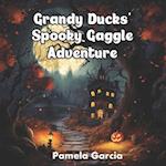 Grandy Ducks' Spooky Gaggle Adventure 