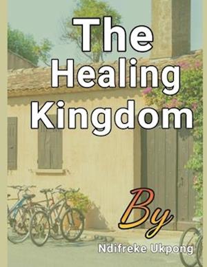 The Healing Kingdom