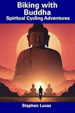 Biking with Buddha: Spiritual Cycling Adventures 
