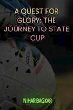 A Quest For Glory: The Journey to State Cup 