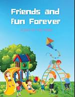 Friends and fun Forever: A DAY AT THE PARK for ages 3-6 